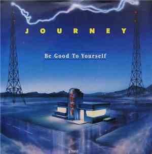 Journey - Be Good To Yourself