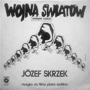 Józef Skrzek - Wojna Światów - Następne Stulecie