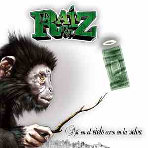 La Raíz - Así En El Cielo Como En la Selva