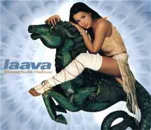 Laava - Wherever You Are (I Feel Love)
