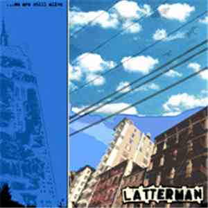 Latterman - ...We Are Still Alive
