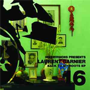 Laurent Garnier - Back To My Roots EP