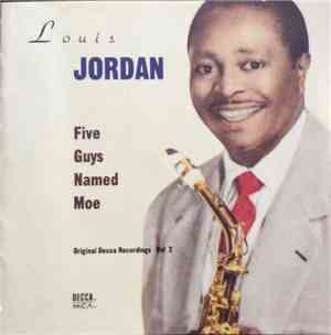 Louis Jordan - Five Guys Named Moe (Original Decca Recordings Vol 2)