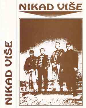 Nikad Više - Nikad Više