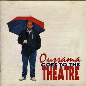 Oussama - Goes To The Theatre