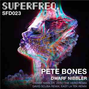 Pete Bones - Dwarf Nibbler EP