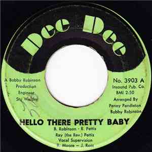 Ray (The Rev.) Pettis - Hello There Pretty Baby / I Don't Care