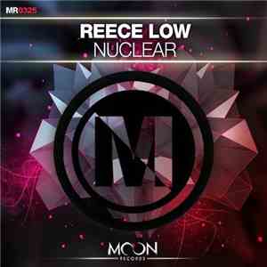 Reece Low - Nuclear