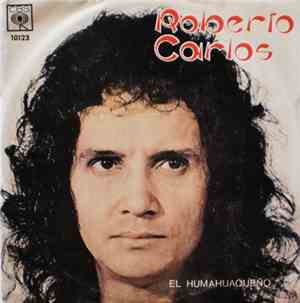 Roberto Carlos - El Humahuaqueño