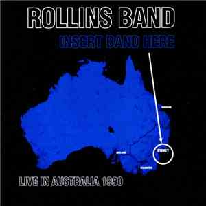 Rollins Band - Insert Band Here: Live In Australia 1990