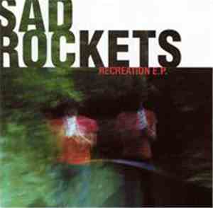 Sad Rockets - Recreation E.P.