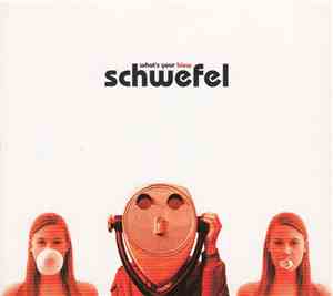 Schwefel - What's Your Blow