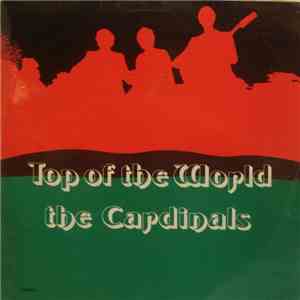 The Cardinals  - Top Of The World