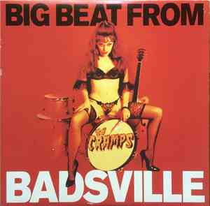 The Cramps - Big Beat From Badsville