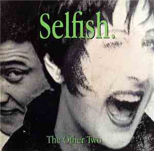 The Other Two - Selfish