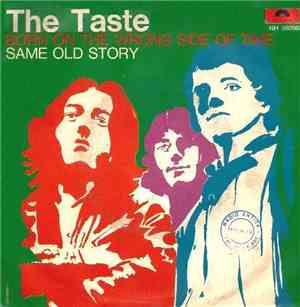 The Taste - Born On The Wrong Side Of Time / Same Old Story