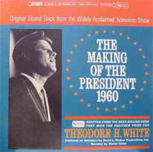 Theodore H. White / Martin Gabel - The Making Of The President 1960 (Origin ...