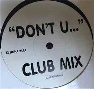 Tony De Vit & Simon Parkes - Don't U... (Remixes)
