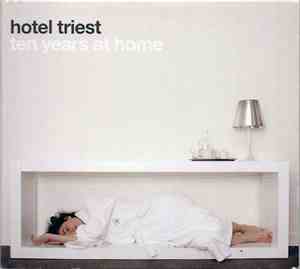 Various - Hotel Triest - Ten Years At Home