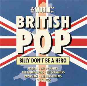 Various - The World Of British Pop - Billy Don't Be A Hero
