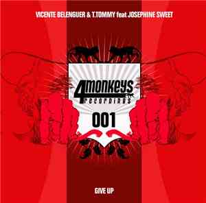 Vicente Belenguer & T.Tommy feat. Josephine Sweet - Give Up
