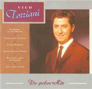 Vico Torriani - Die Großen Hits