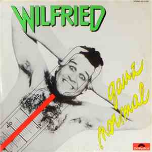 Wilfried - Ganz Normal
