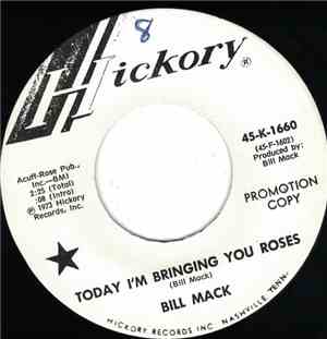 Bill Mack - Today I'm Bringing You Roses