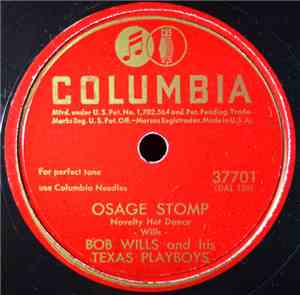 Bob Wills And His Texas Playboys - Osage Stomp / Get With It