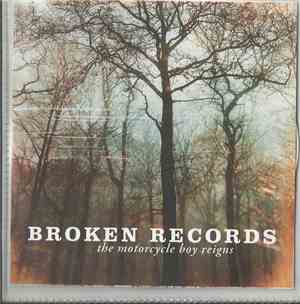 Broken Records - The Motorcycle Boy Reigns