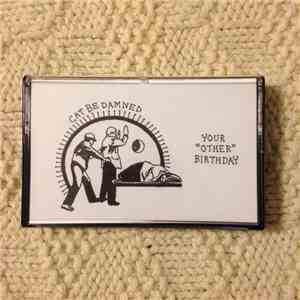 Cat Be Damned - Your Other Birthday
