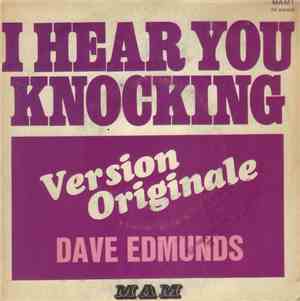 Dave Edmunds - I Hear You Knocking