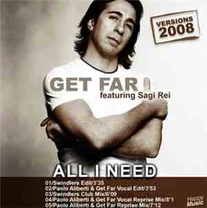 Get Far Feat Sagi Rei - All I Need (Versions 2008)