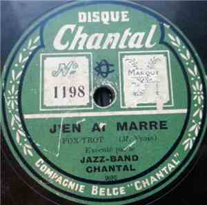 Jazz-Band Chantal - J'En Ai Marre / Je N'Peux Pas Vivre Sans Amour