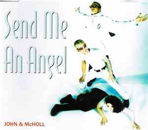 John & McHoll - Send Me An Angel