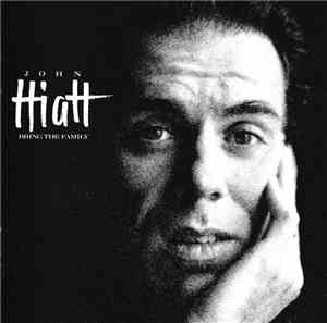 John Hiatt - Bring The Family