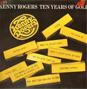 Kenny Rogers - Ten Years Of Gold