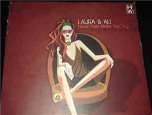 Laura  & Ali - Never Ever Make You Cry