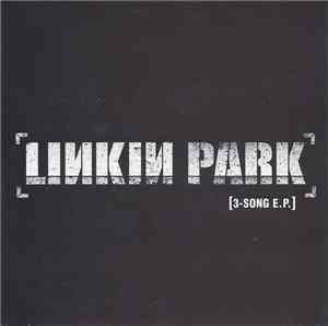 Linkin Park - 3-Song E.P.