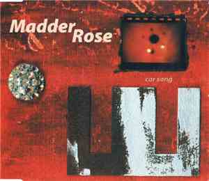 Madder Rose - Car Song