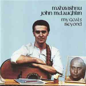 Mahavishnu John McLaughlin - My Goals Beyond