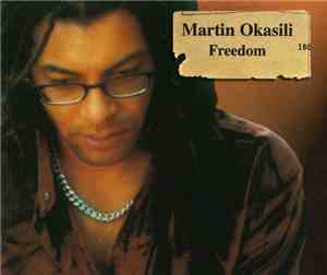 Martin Okasili - Freedom