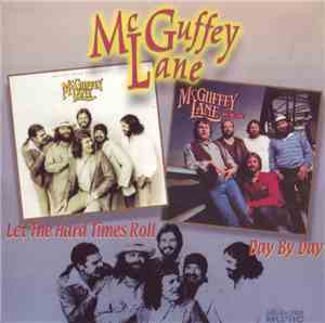 McGuffey Lane - Let The Hard Times Roll & Day By Day