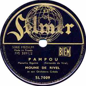 Moune de Rivel et son Orchestre Créole - Pampou / Mamzelle