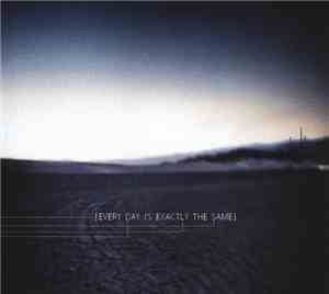 Nine Inch Nails - Every Day Is Exactly The Same