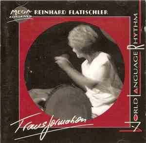 Reinhard Flatischler - Transformation