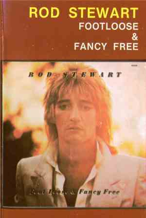 Rod Stewart - Foot Loose & Fancy Free