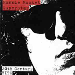 Ronnie Rocket - 20th Century Hits
