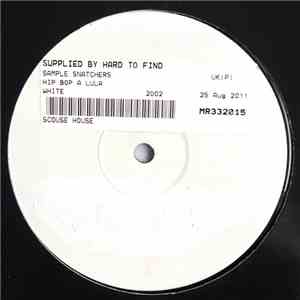 Sample Snatchers - Hip Bop A Lula