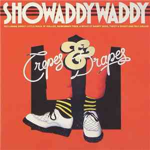 Showaddywaddy - Crepes & Drapes